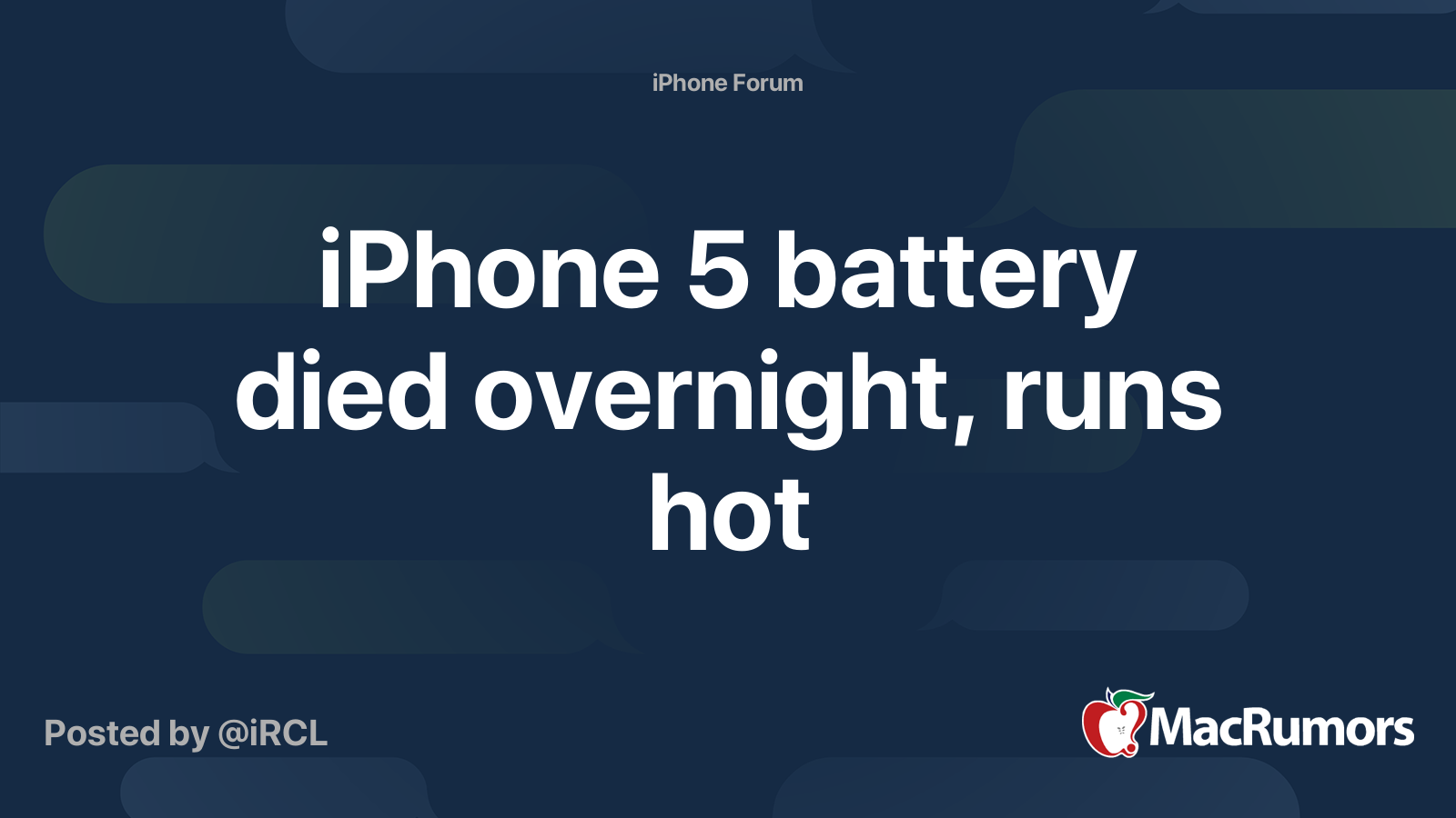 iPhone 5 battery died overnight, runs hot MacRumors Forums