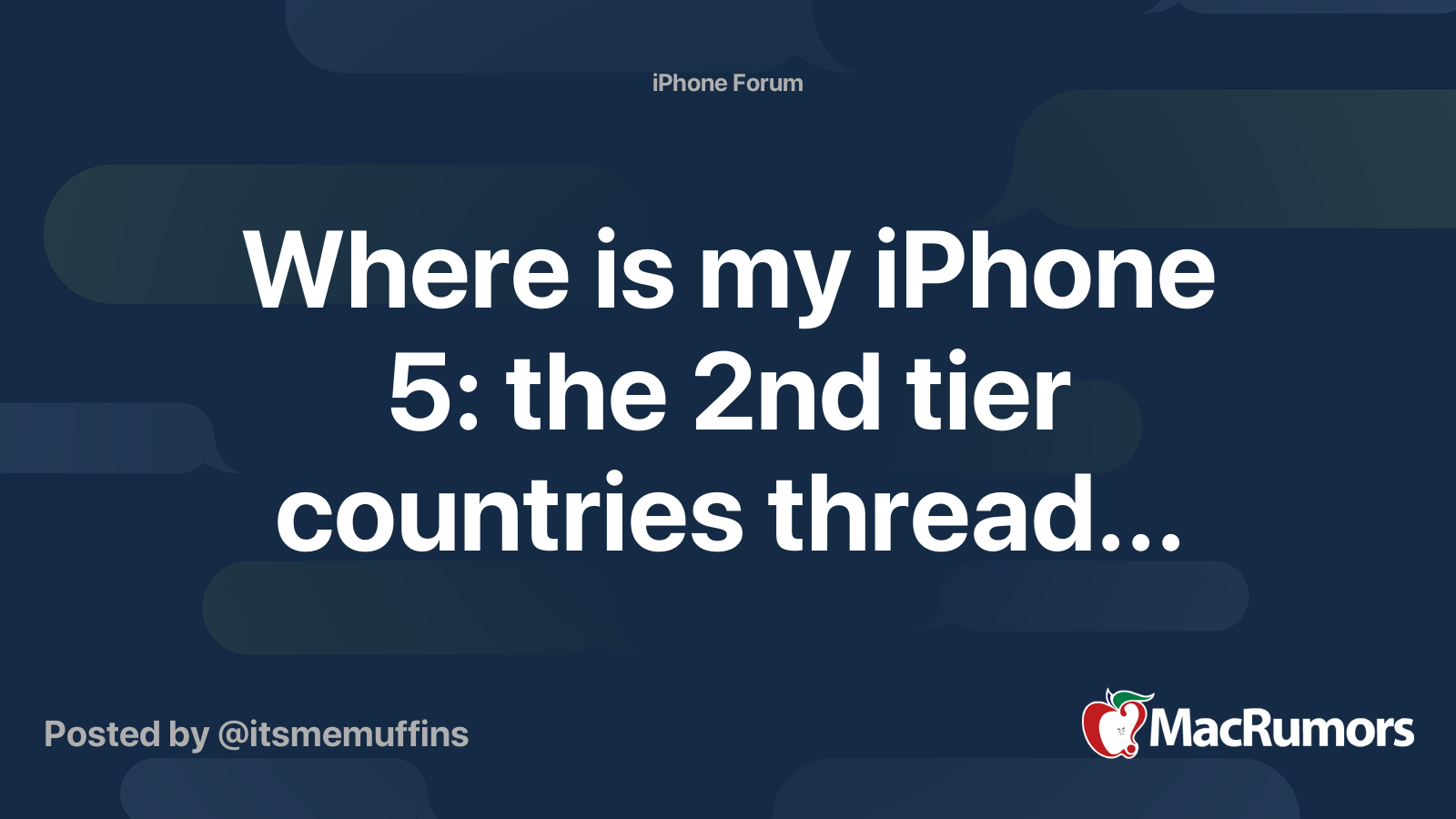 Where Is My IPhone 5 The 2nd Tier Countries Thread MacRumors Forums