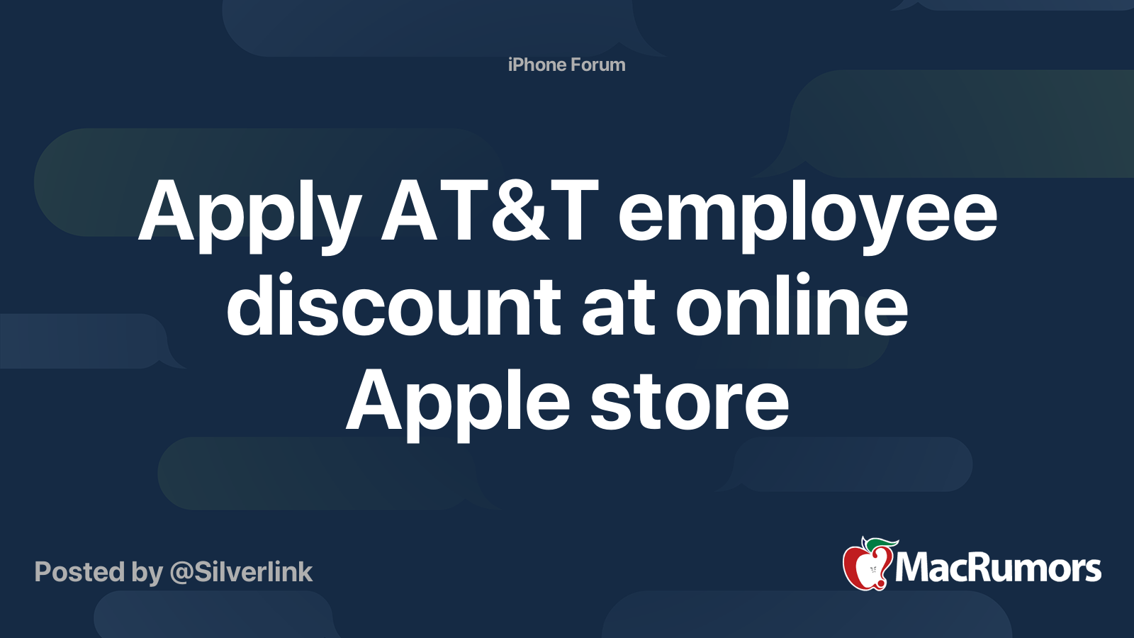 Apply AT&T employee discount at online Apple store | MacRumors Forums