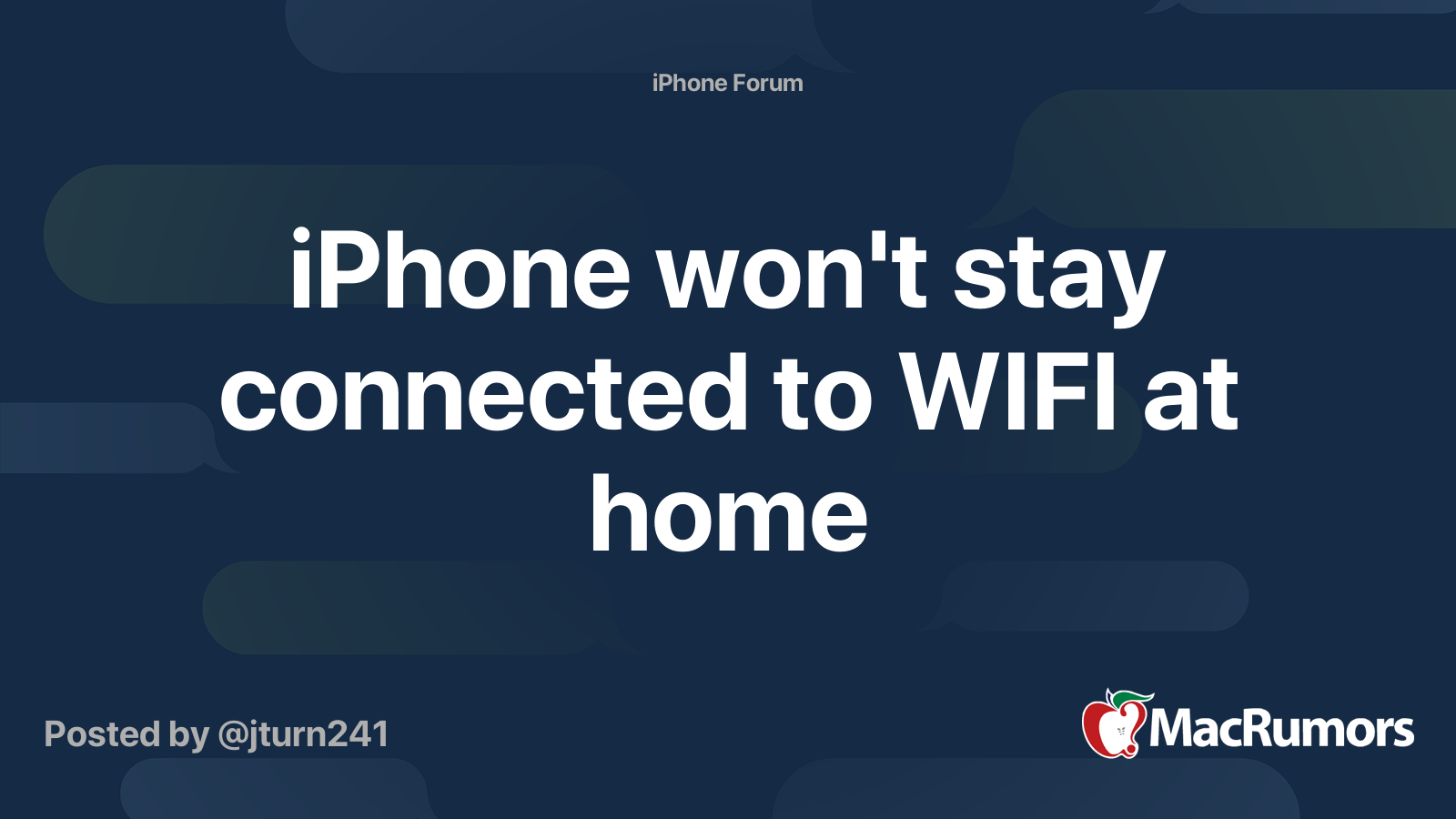 iPhone won't stay connected to WIFI at home | MacRumors Forums