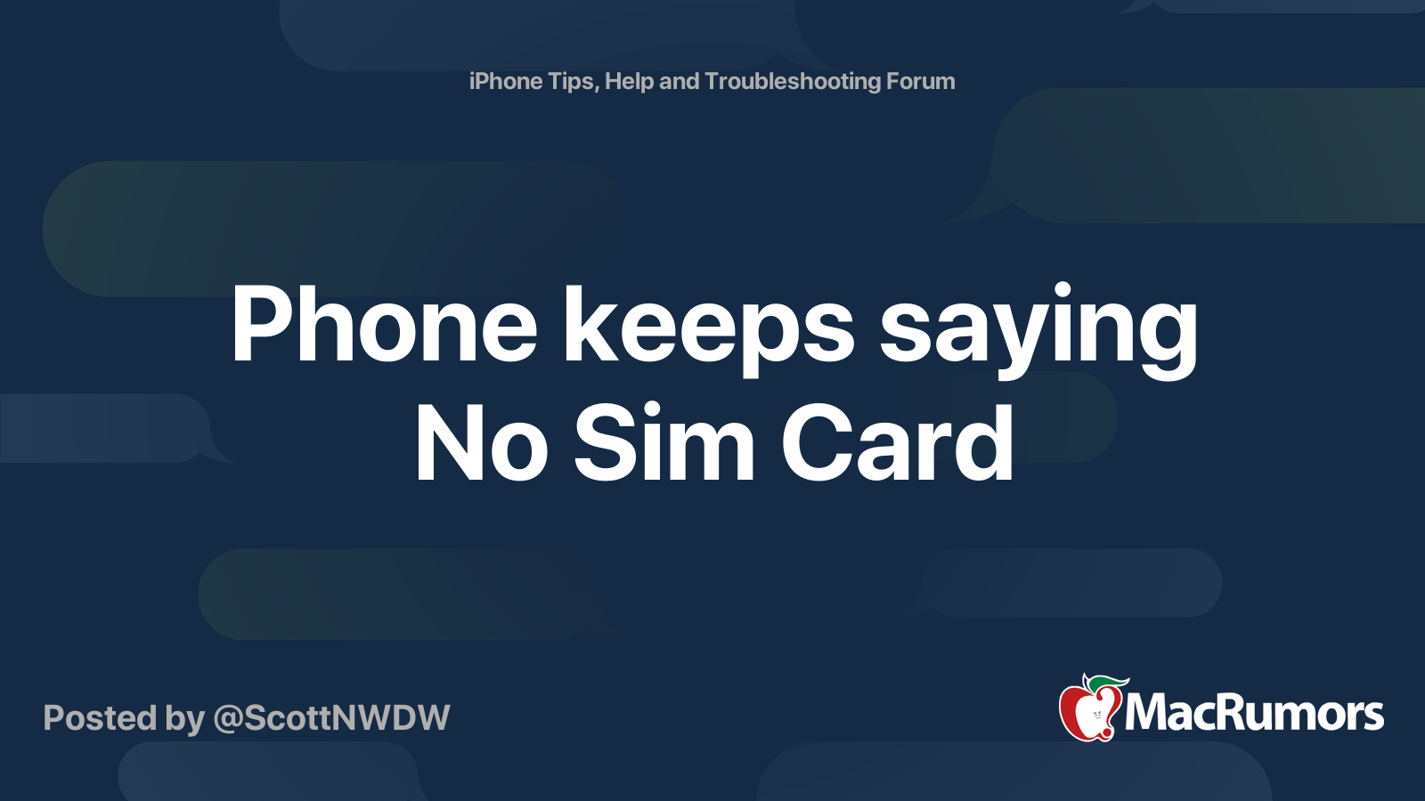 Phone keeps saying No Sim Card | MacRumors Forums