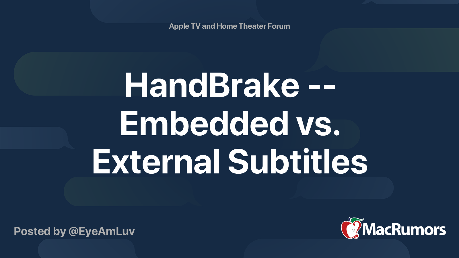 HandBrake -- Embedded vs. External Subtitles | MacRumors Forums