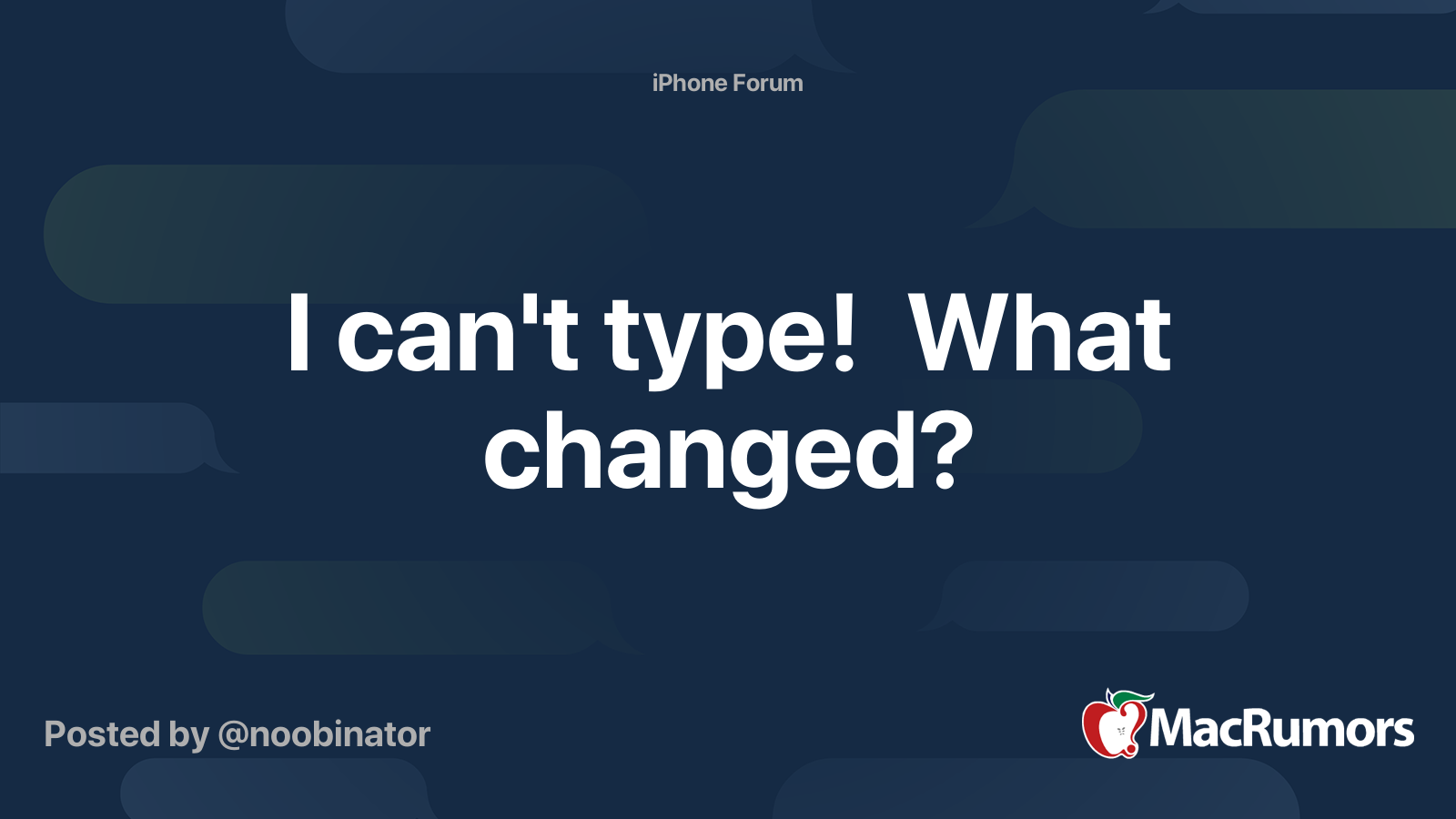 I can't type! What changed? MacRumors Forums
