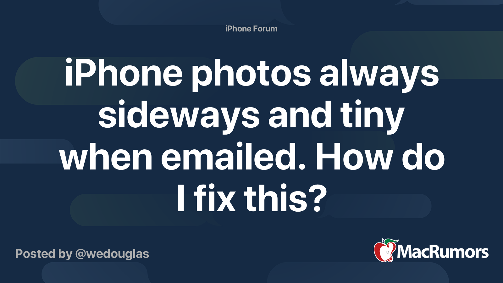 iPhone photos always sideways and tiny when emailed. How do I fix this