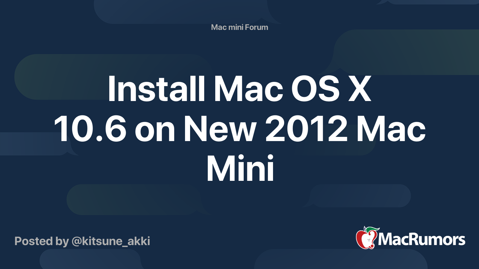 Install Mac OS X 10.6 on New 2012 Mac Mini | MacRumors Forums