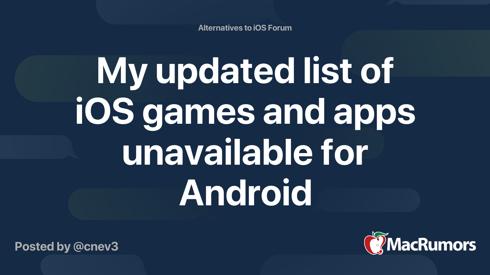 My Updated List Of Ios Games And Apps Unavailable For Android Macrumors Forums