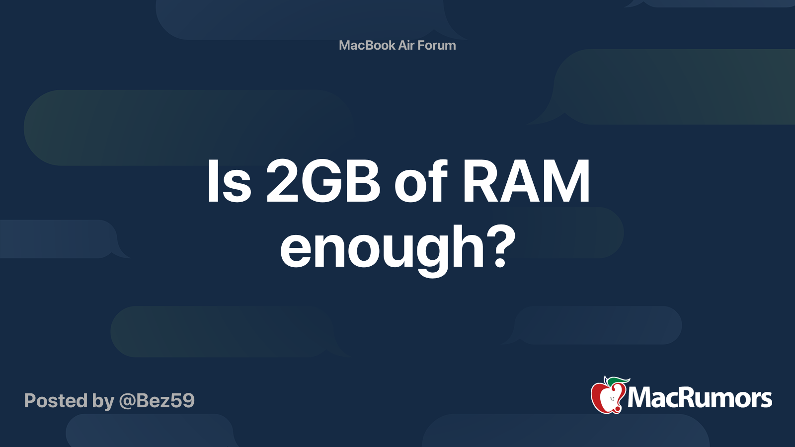 Is 2GB of RAM enough? MacRumors Forums