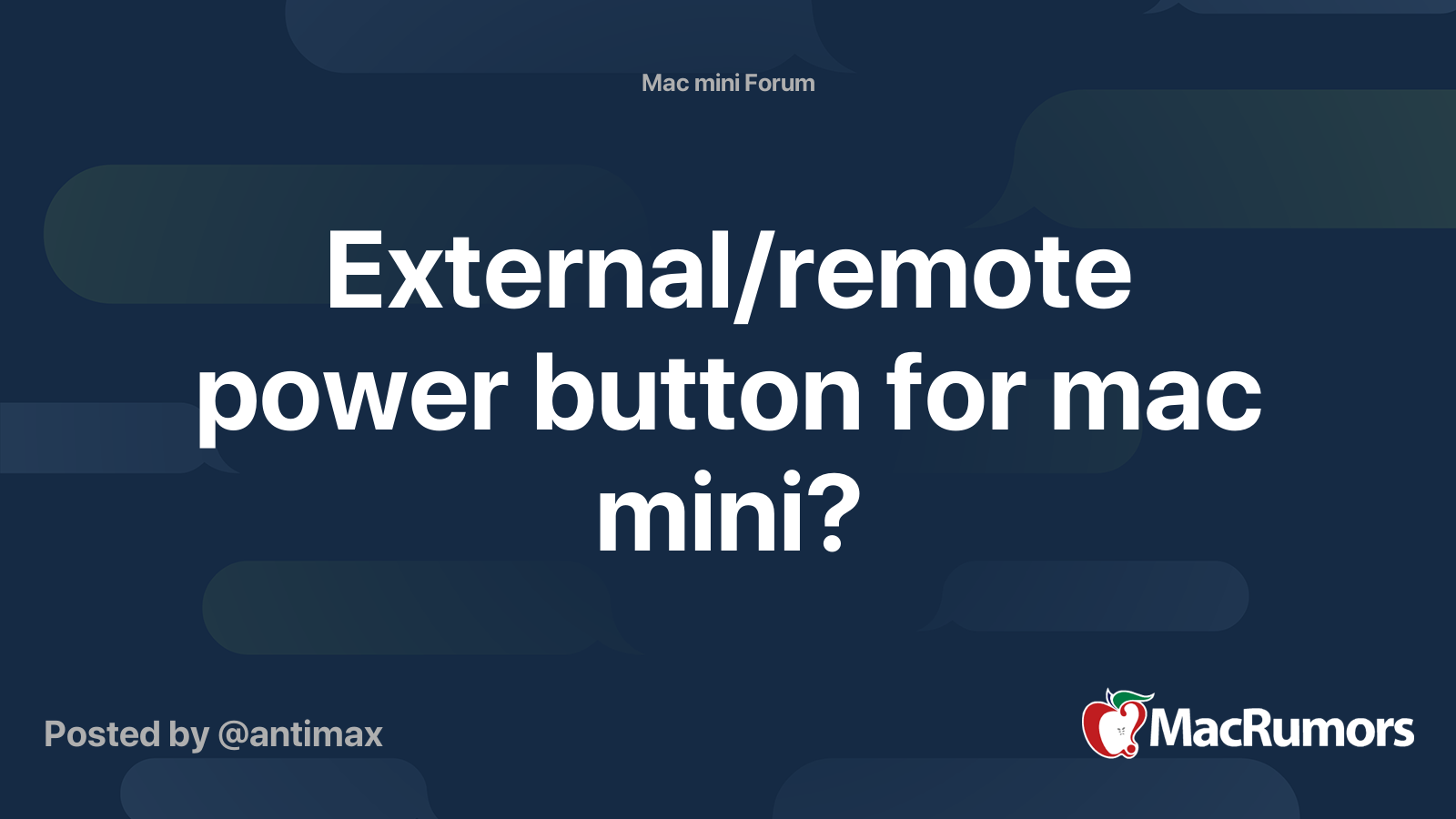 External/remote power button for mac mini? MacRumors Forums