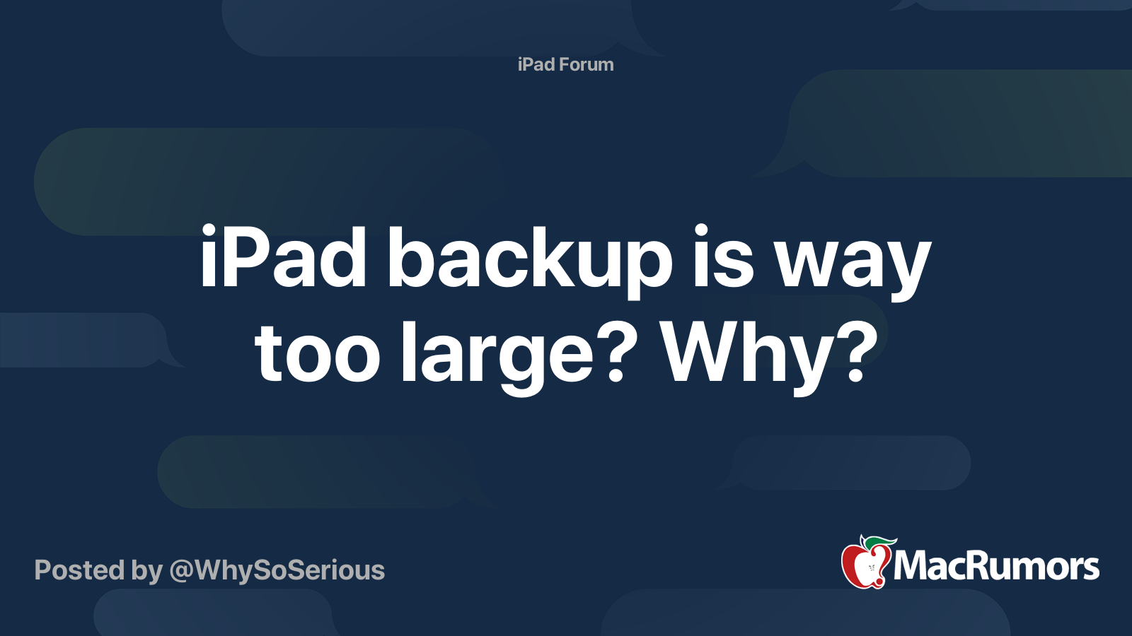 iPad backup is way too large? Why? MacRumors Forums