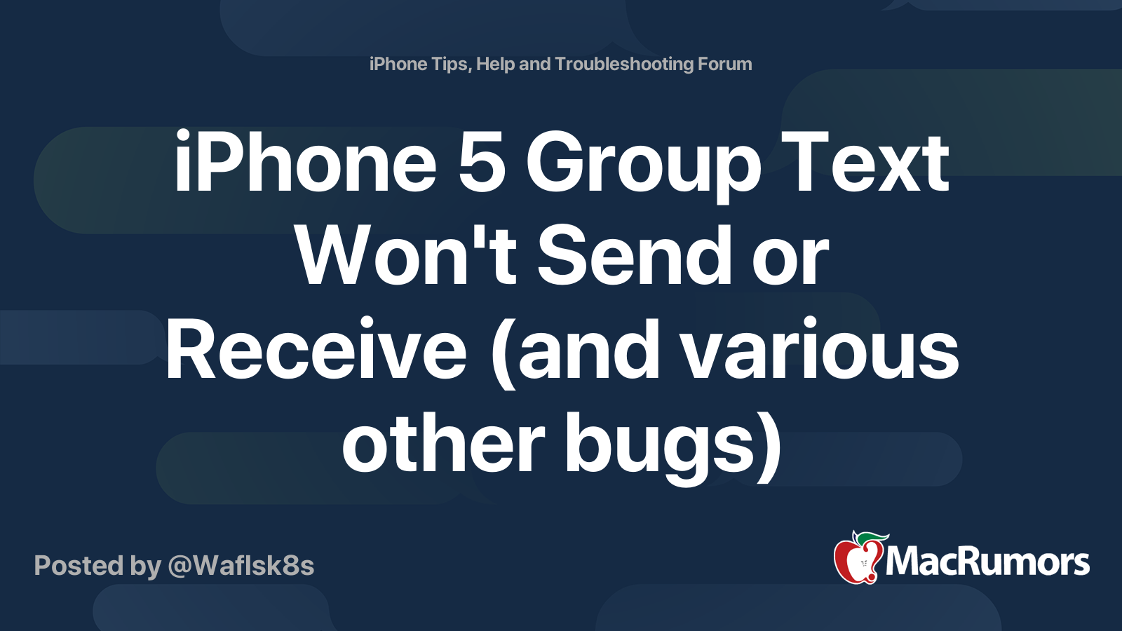 iPhone 5 Group Text Won't Send or Receive (and various other bugs