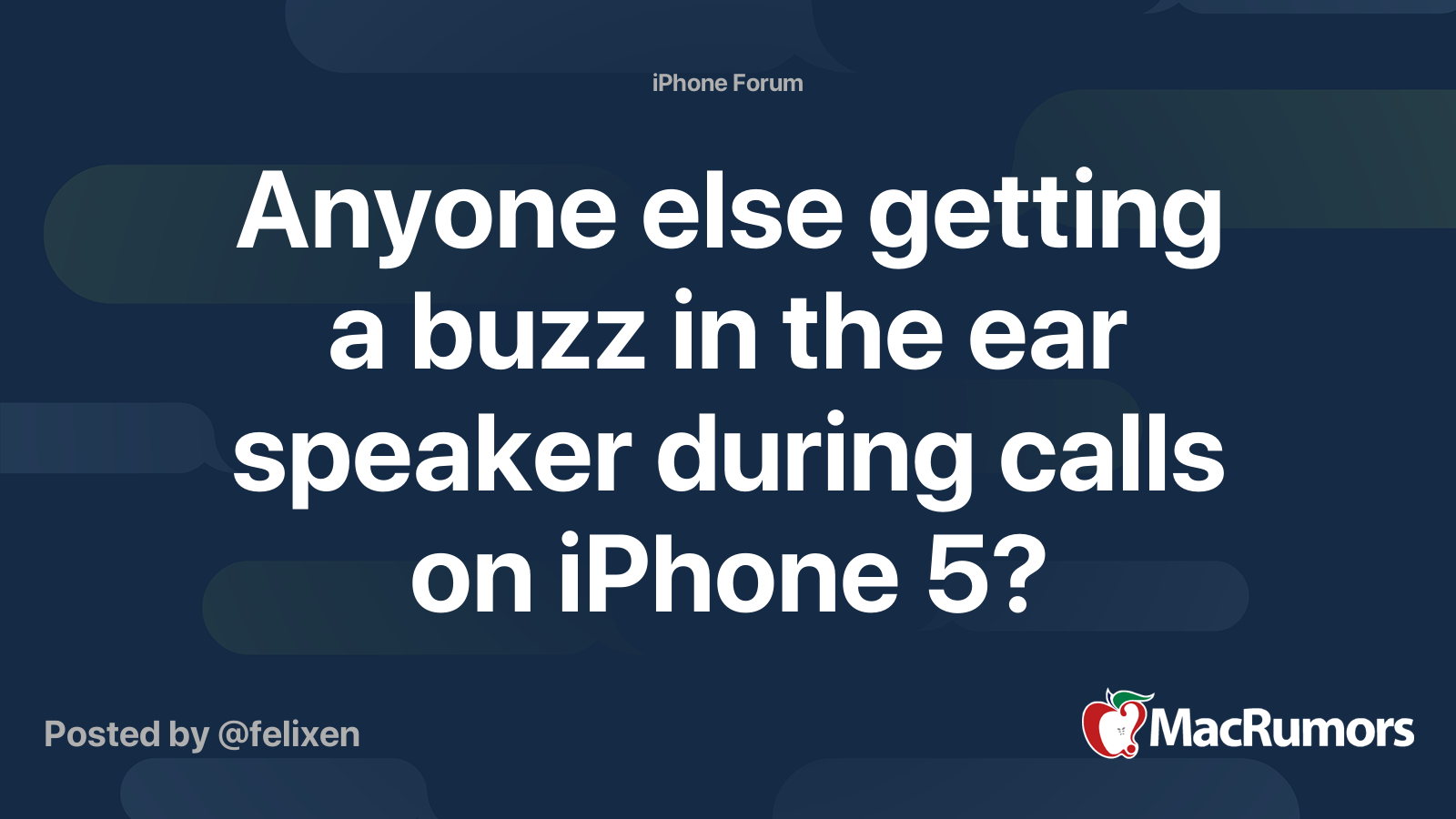 Anyone Else Getting A Buzz In The Ear Speaker During Calls On IPhone 5