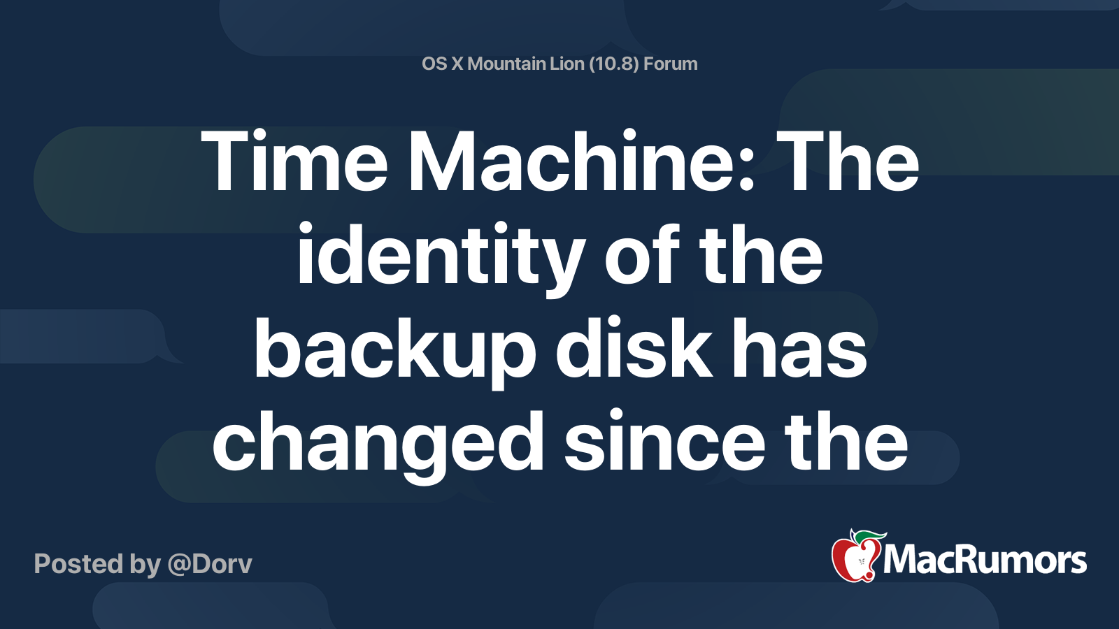 Time Machine The Identity Of The Backup Disk Has Changed Since The