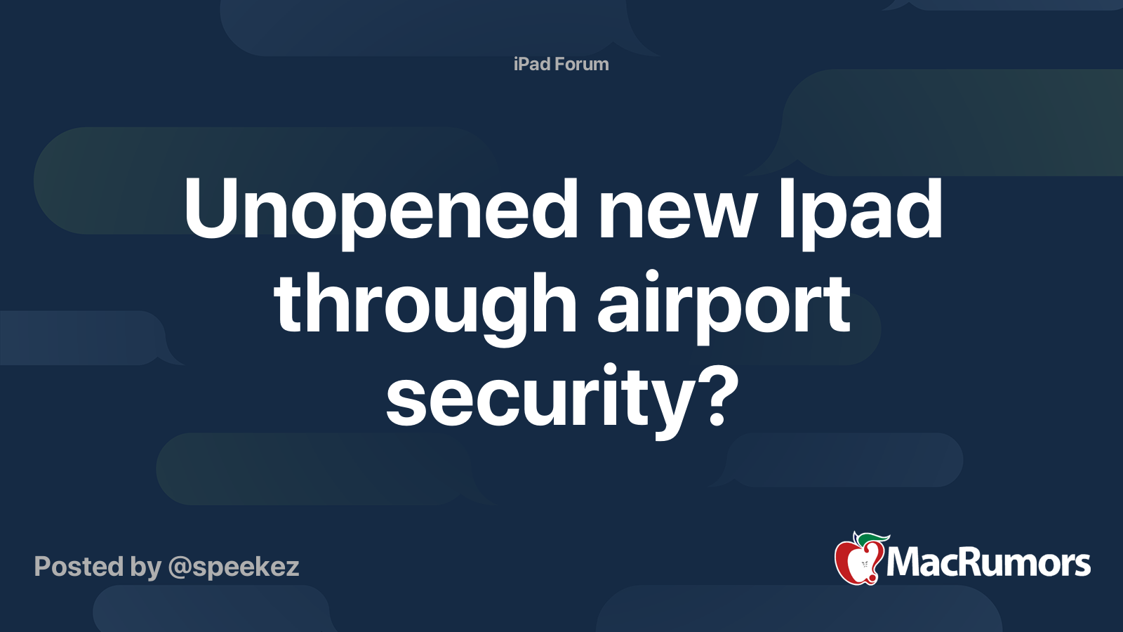 Unopened new Ipad through airport security? MacRumors Forums