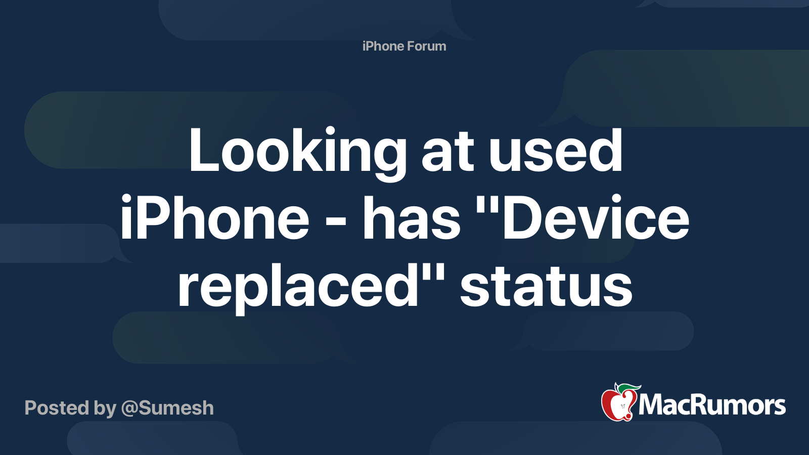 Looking at used iPhone has "Device replaced" status MacRumors Forums