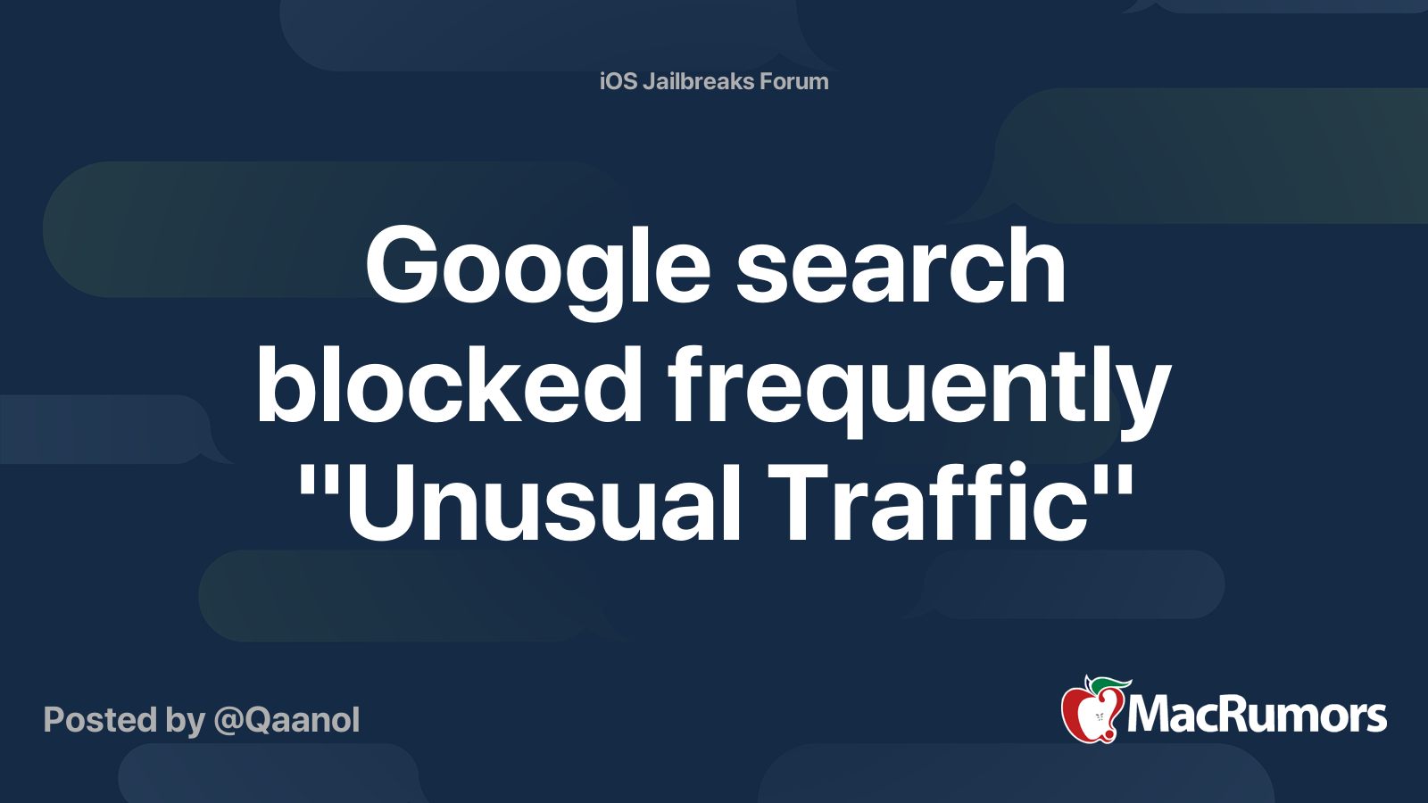 Google search blocked frequently "Unusual Traffic" MacRumors Forums
