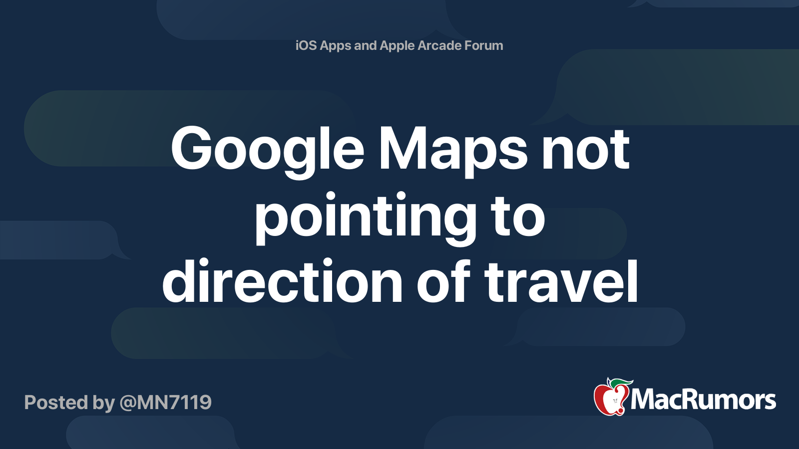 Google Maps not pointing to direction of travel | MacRumors Forums