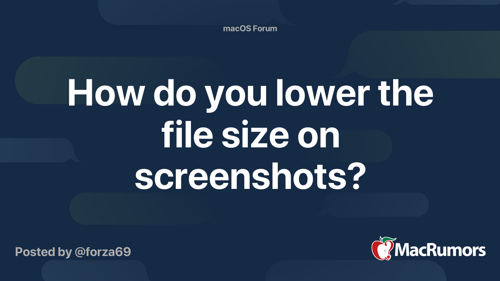 How do you lower the file size on screenshots? | MacRumors Forums