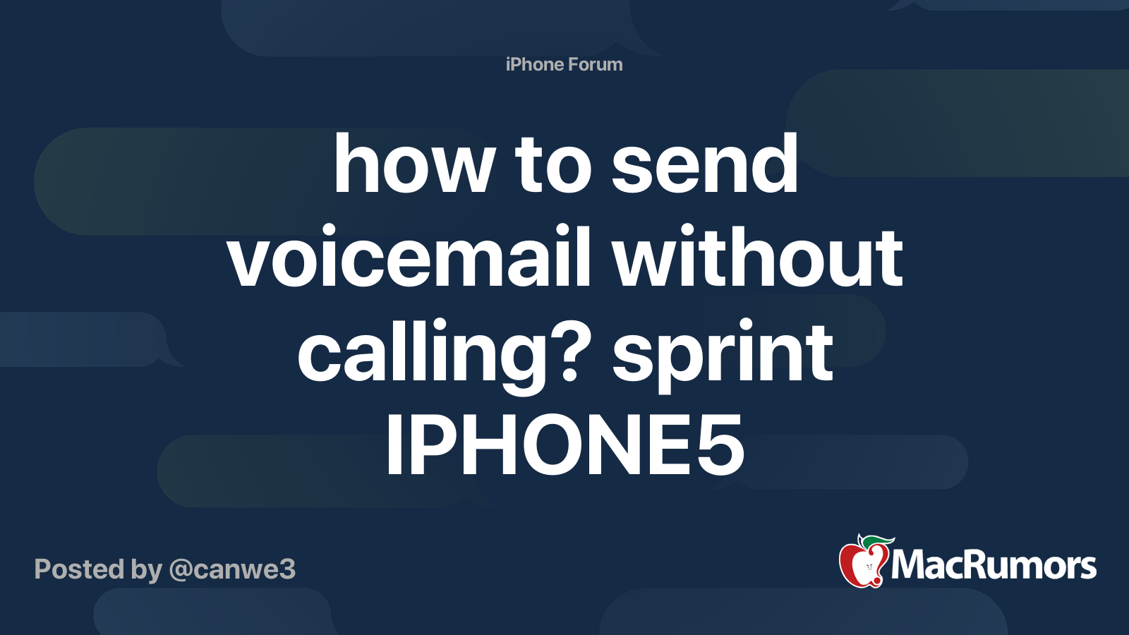 how to send voicemail without calling? sprint IPHONE5 | MacRumors Forums