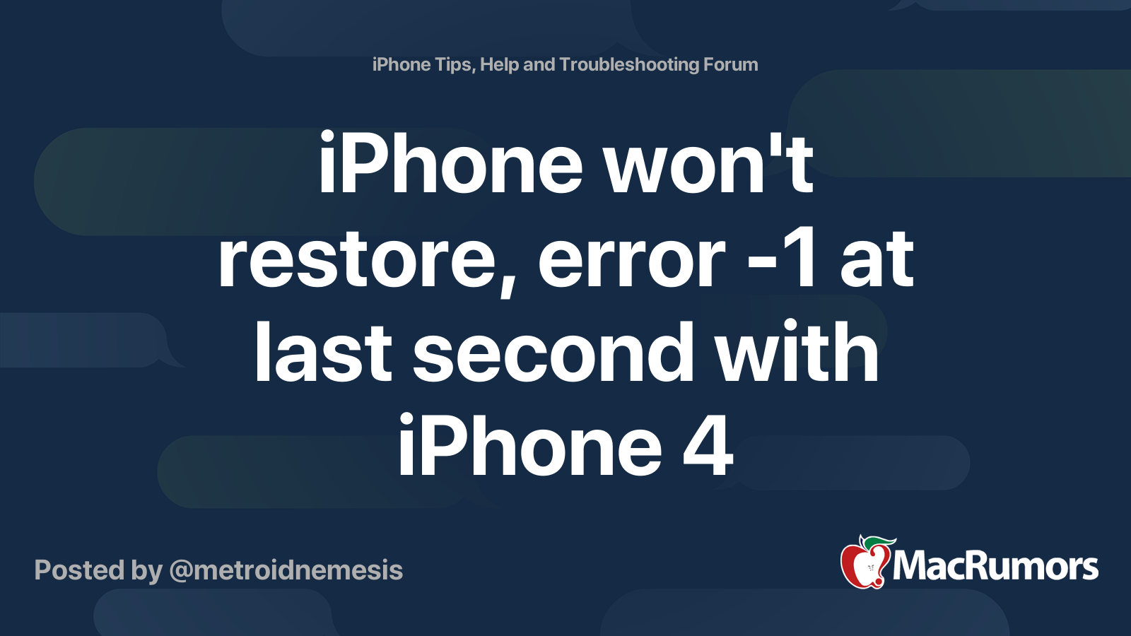 iPhone won't restore, error -1 at last second with iPhone 4 | MacRumors ...