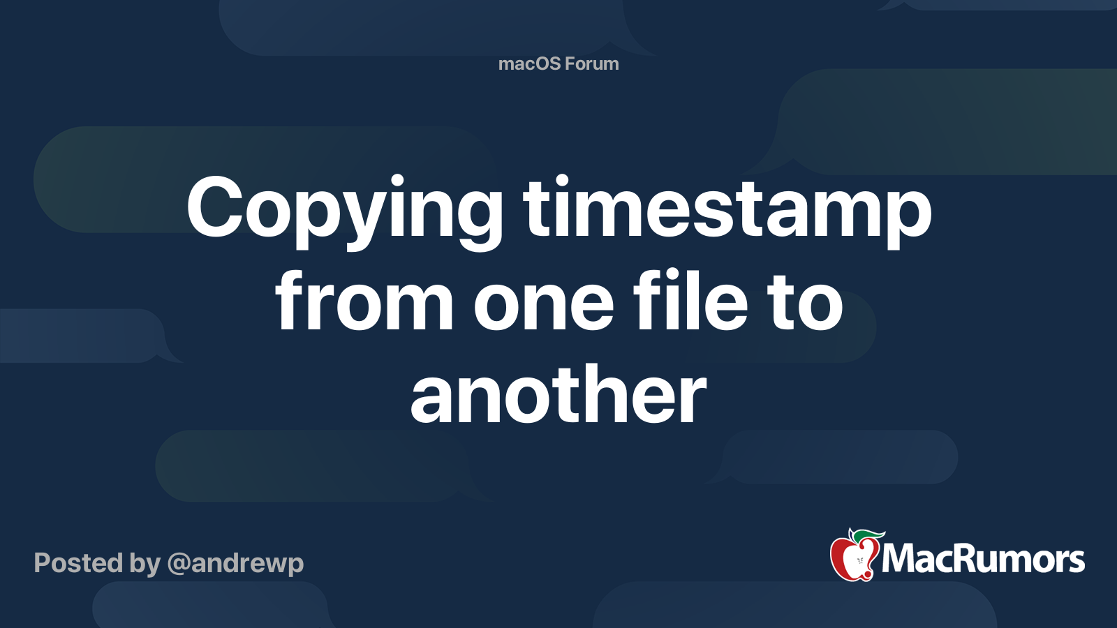 Copying Timestamp From One File To Another Macrumors Forums
