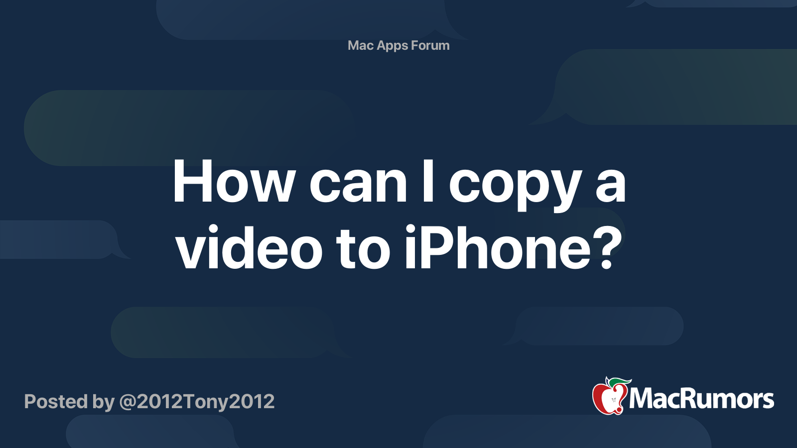 How can I copy a video to iPhone? MacRumors Forums