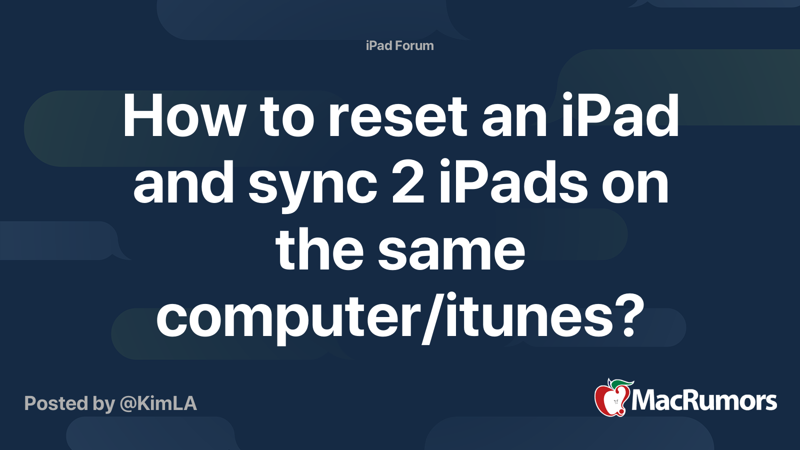 How to reset an iPad and sync 2 iPads on the same computer/itunes