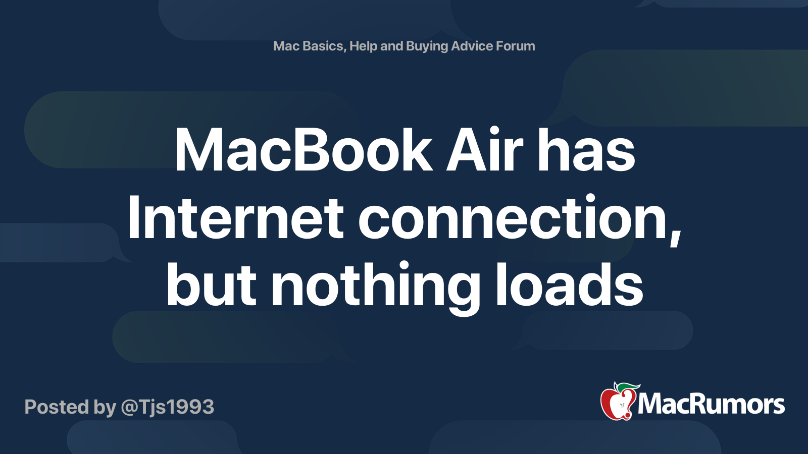MacBook Air has Internet connection, but nothing loads | MacRumors Forums