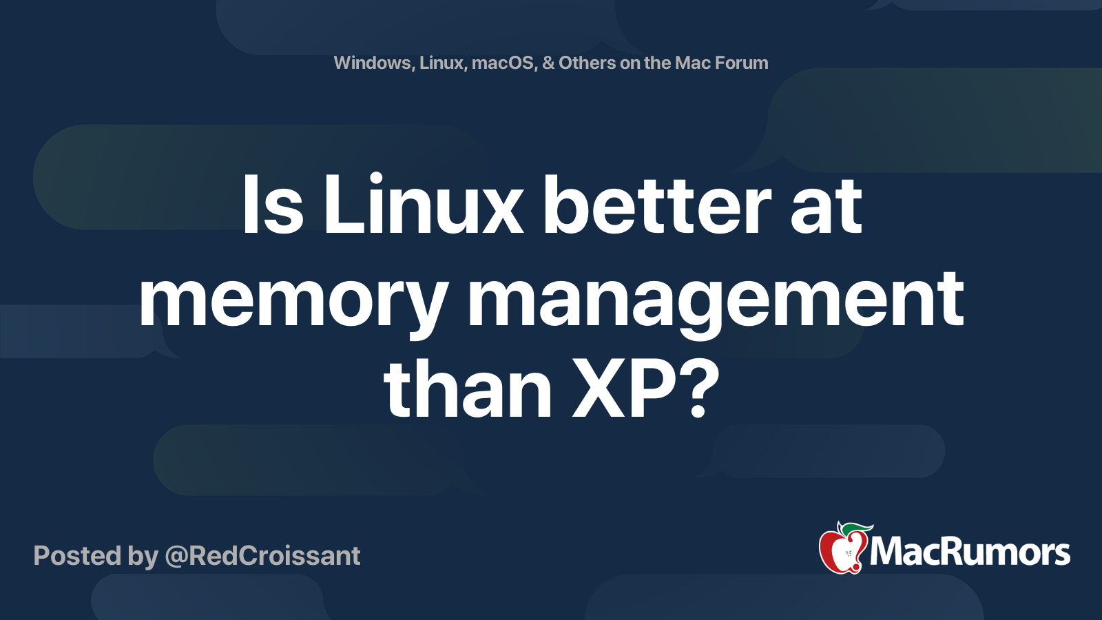 Is Linux better at memory management than XP? | MacRumors Forums