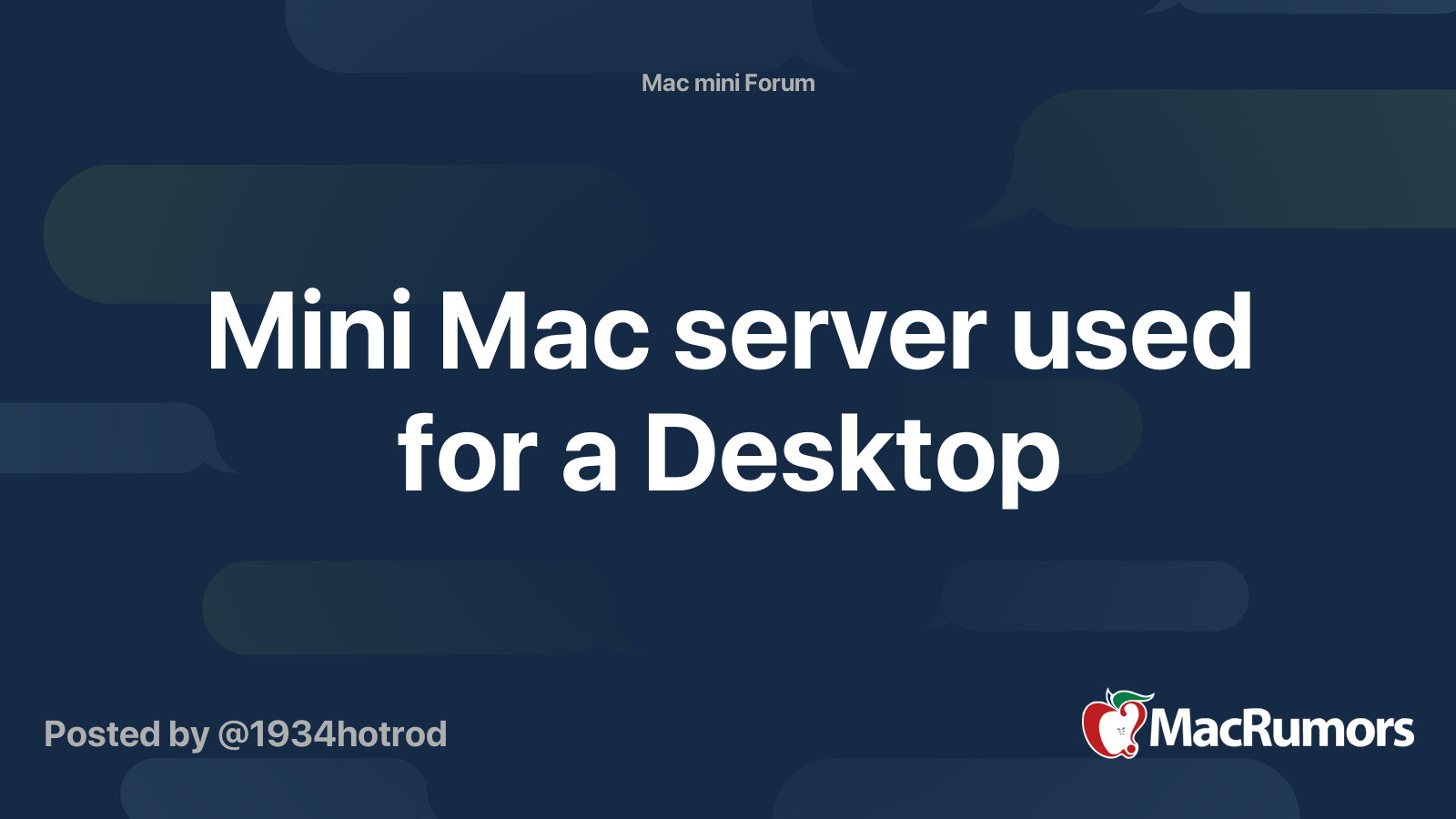 Mini Mac server used for a Desktop | MacRumors Forums