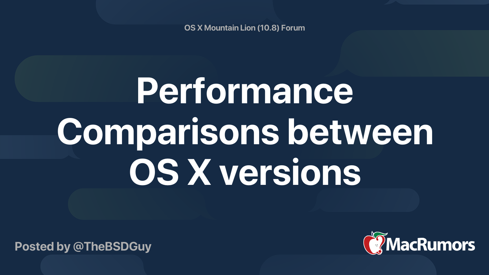 Performance Comparisons between OS X versions | MacRumors Forums
