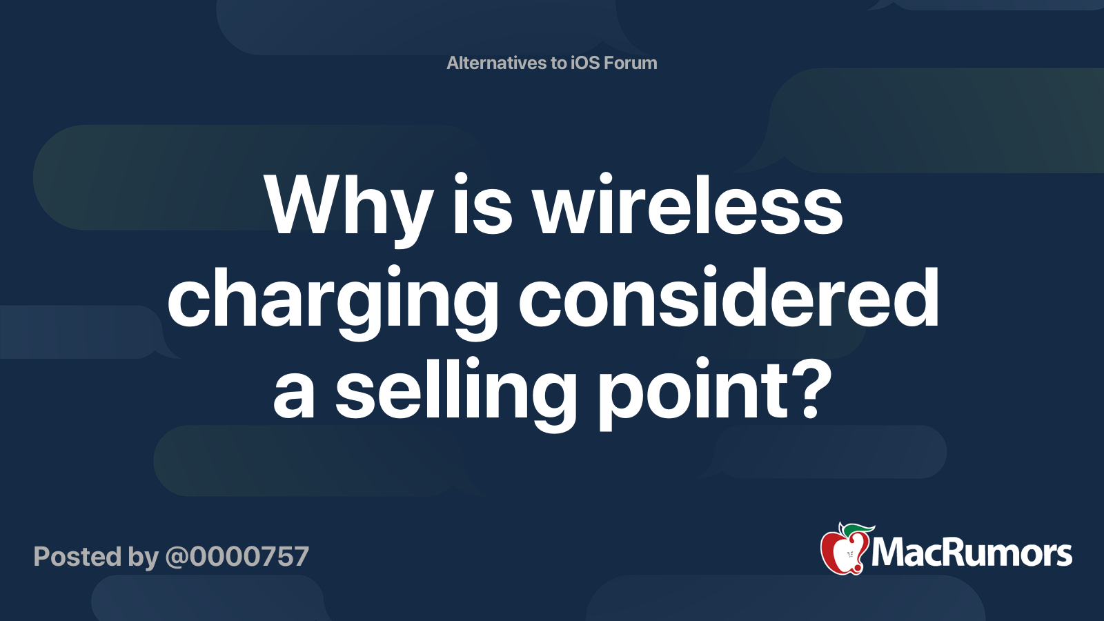 Why Is Wireless Charging Considered A Selling Point MacRumors Forums