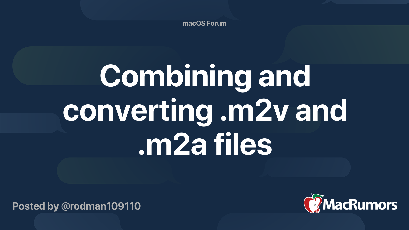 Combining and converting .m2v and .m2a files | MacRumors Forums