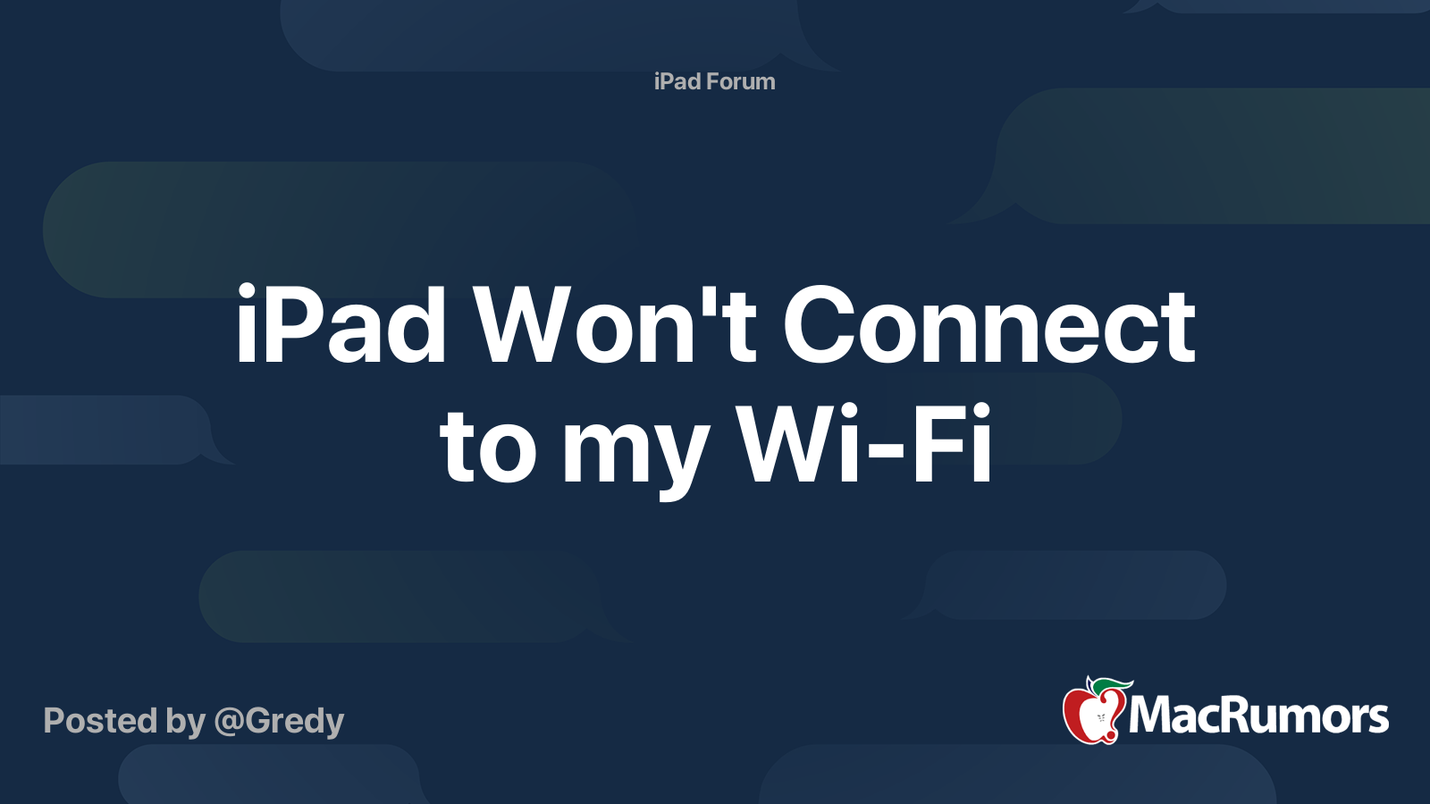 iPad Won't Connect to my WiFi MacRumors Forums