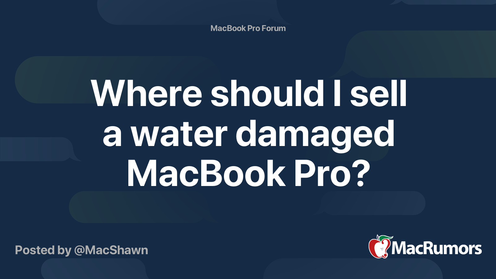 Where should I sell a water damaged MacBook Pro? MacRumors Forums