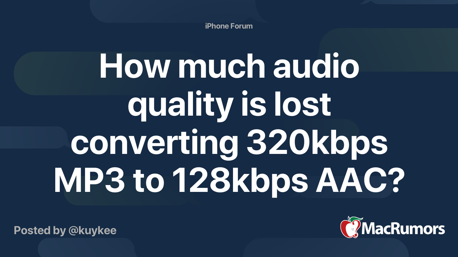How much audio quality is lost converting 320kbps MP3 to 128kbps AAC