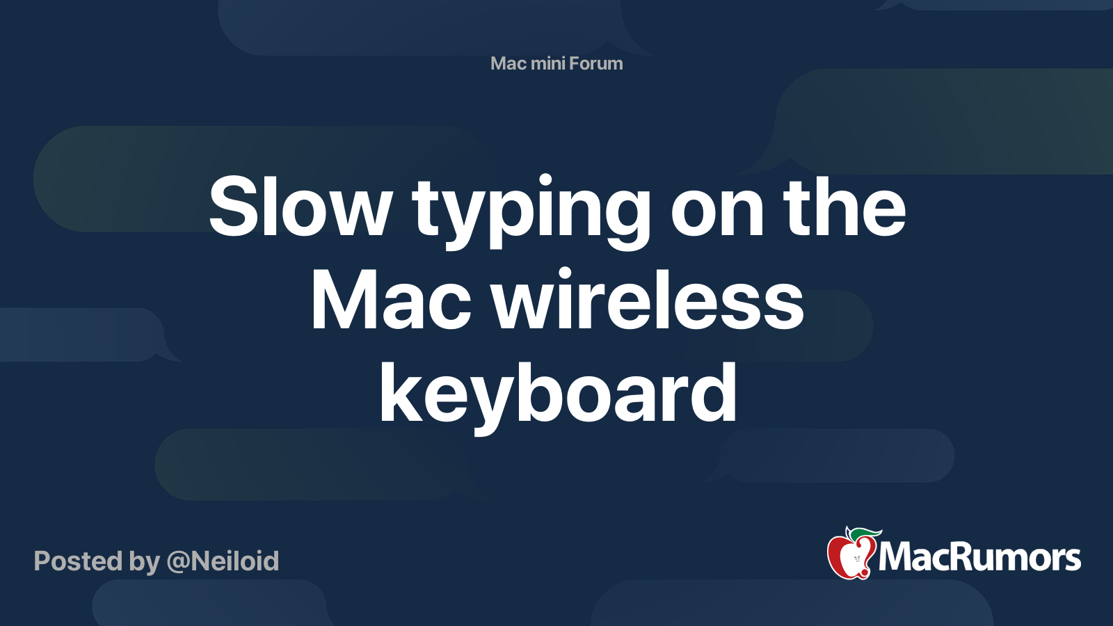 Slow typing on the Mac wireless keyboard MacRumors Forums