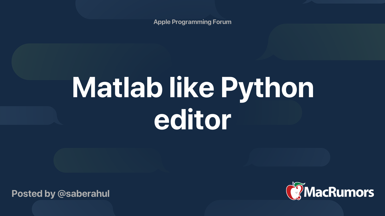 Matlab like Python editor | MacRumors Forums