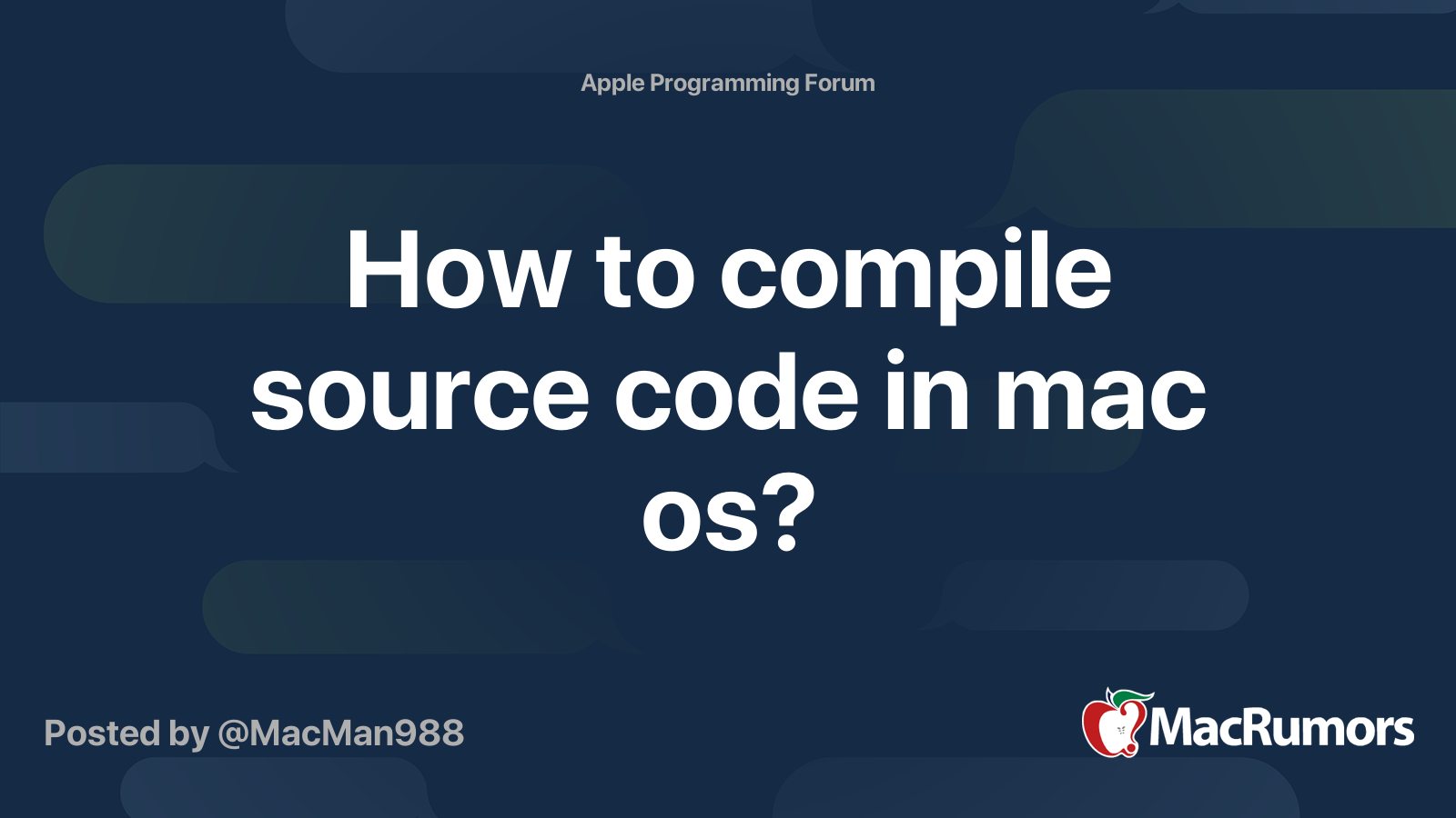How to compile source code in mac os? | MacRumors Forums