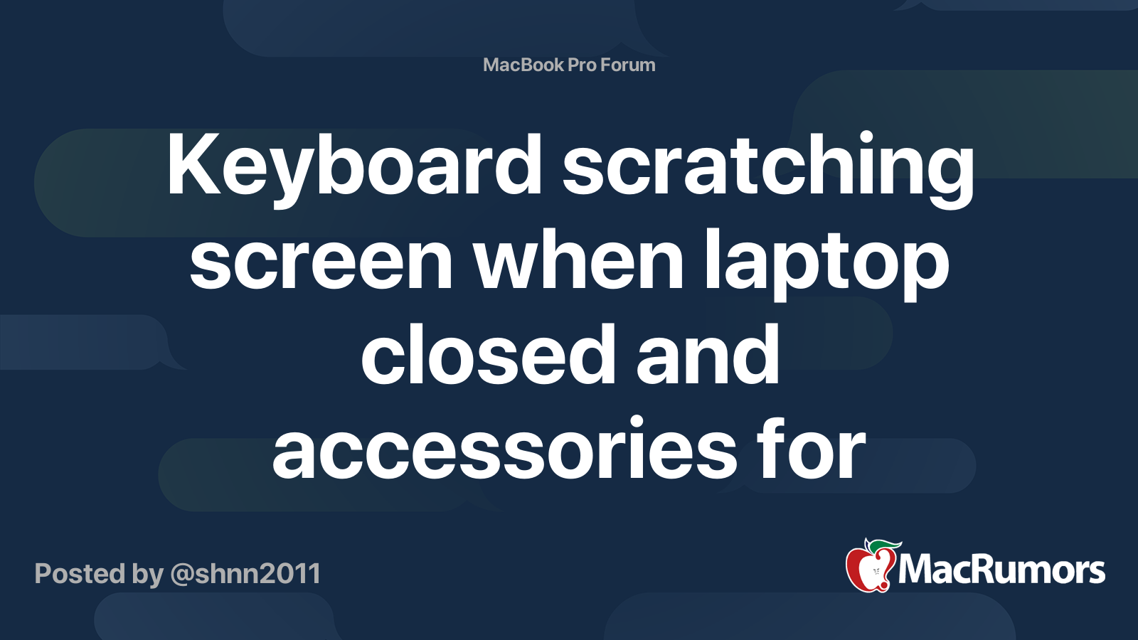 Keyboard scratching screen when laptop closed and accessories for