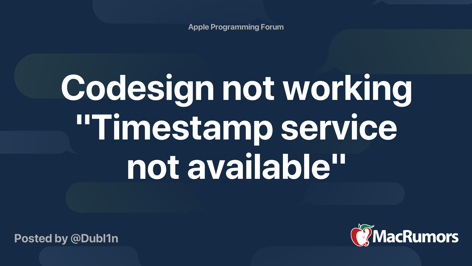 Codesign not working "Timestamp service not available" | MacRumors Forums
