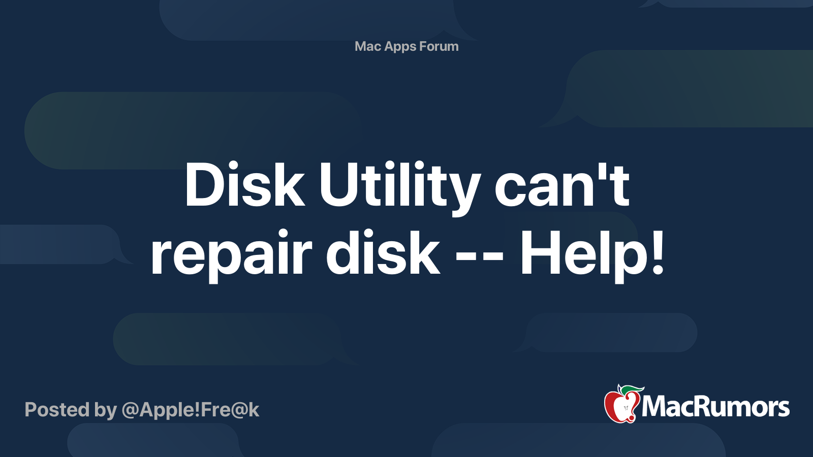 Disk Utility can't repair disk -- Help! | MacRumors Forums