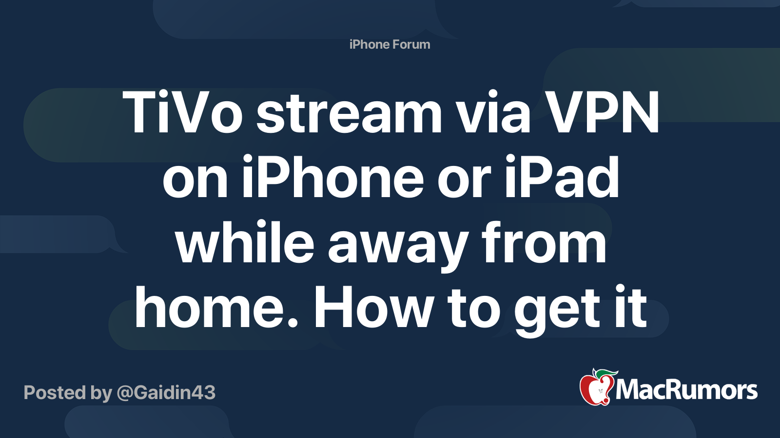 TiVo stream via VPN on iPhone or iPad while away from home. How to get