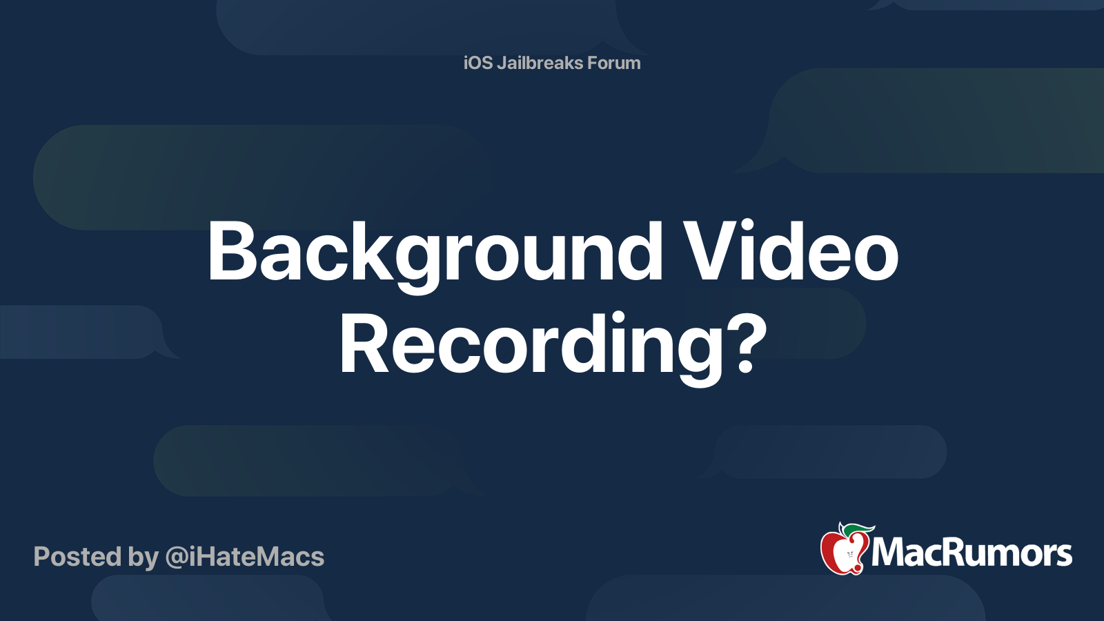 Background Video Recording? MacRumors Forums