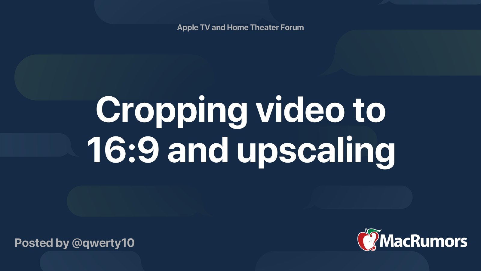 Cropping video to 16:9 and upscaling | MacRumors Forums