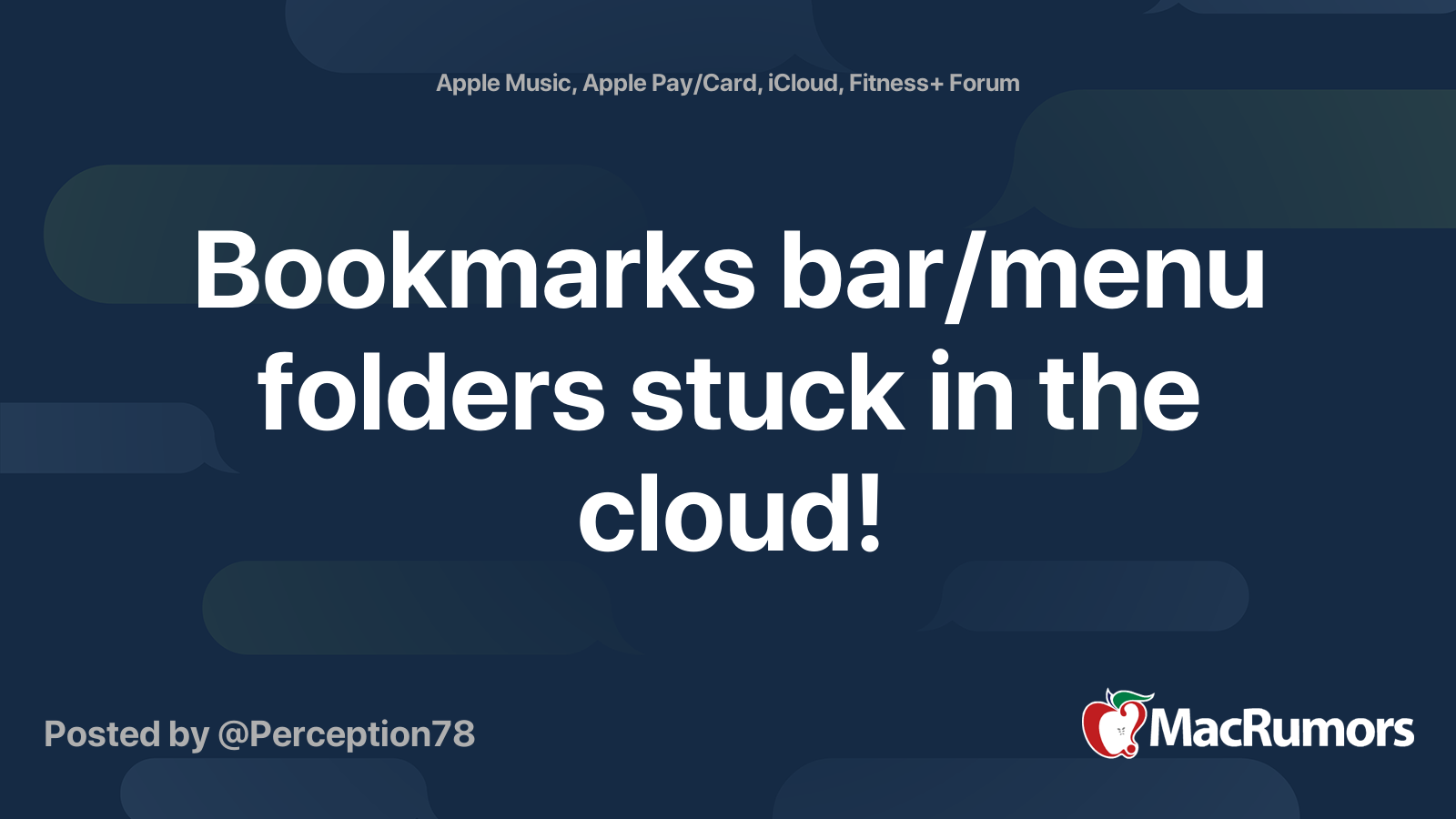 Bookmarks bar/menu folders stuck in the cloud! MacRumors Forums