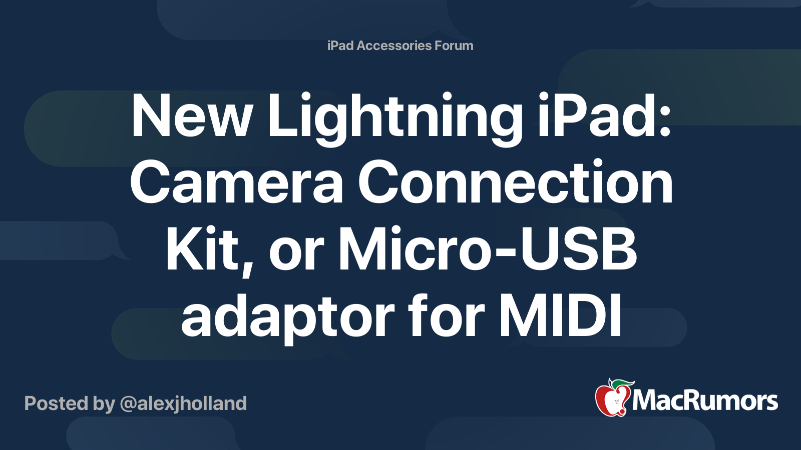 New Lightning iPad Camera Connection Kit, or MicroUSB adaptor for MIDI keyboard? MacRumors