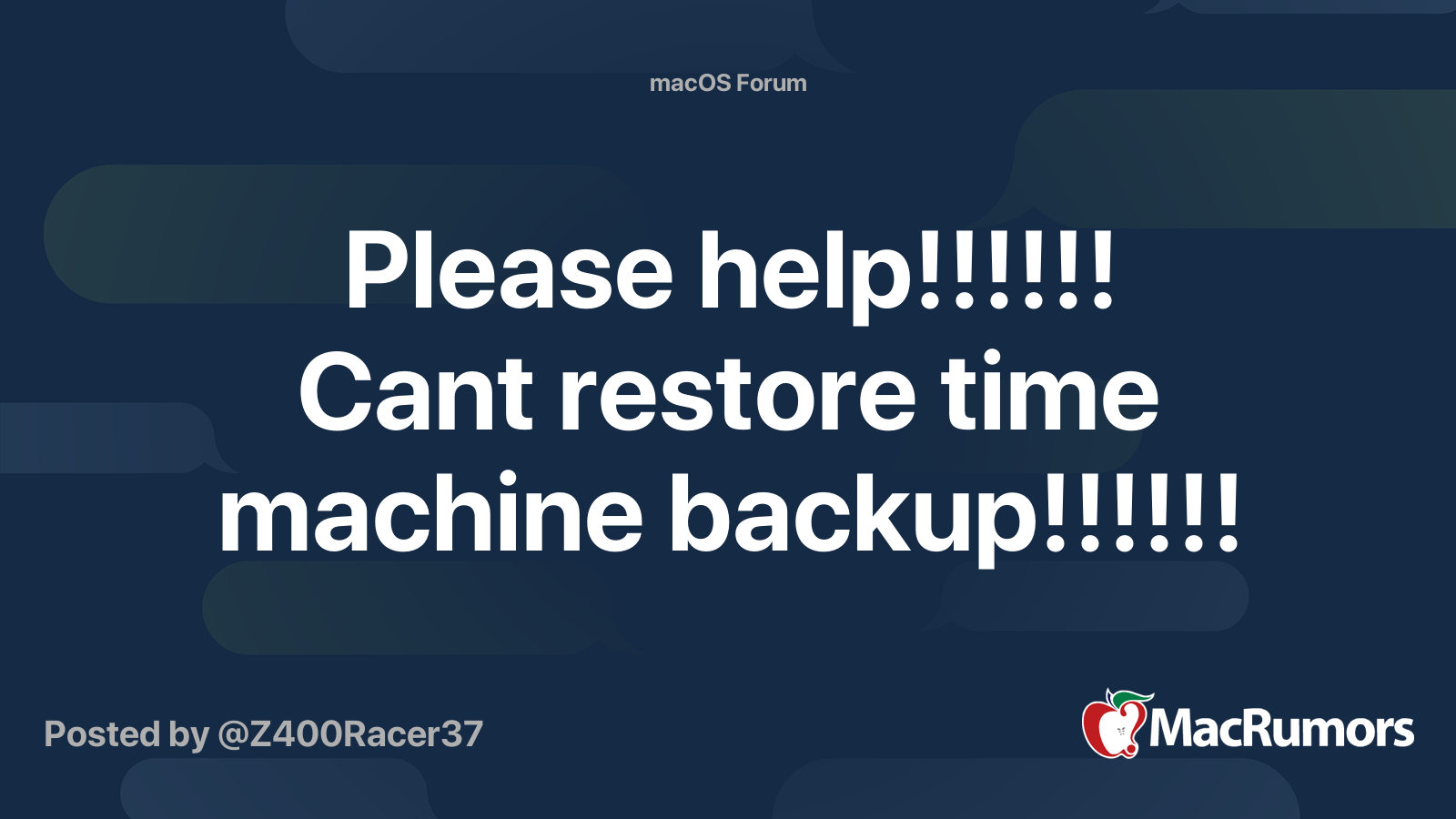 Please Help Cant Restore Time Machine Backup MacRumors Forums