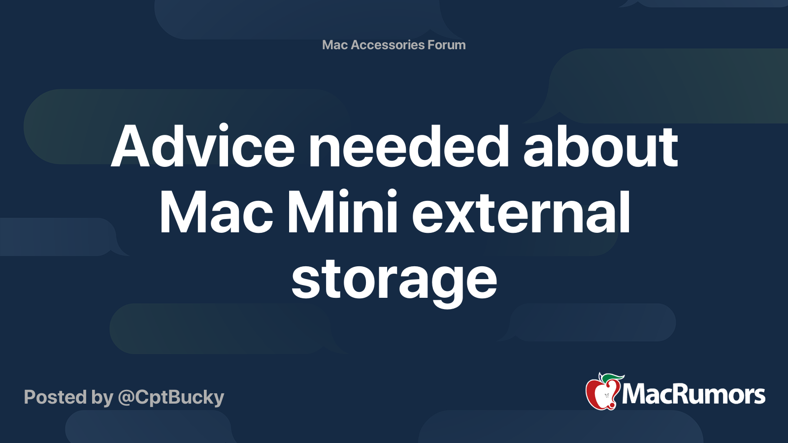 Advice needed about Mac Mini external storage | MacRumors Forums