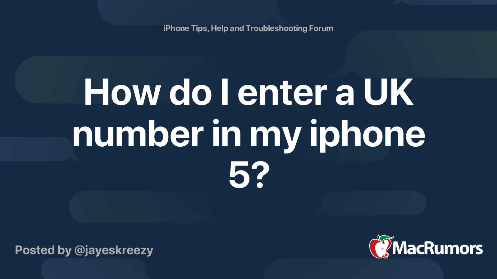 How Do I Enter A UK Number In My Iphone 5 MacRumors Forums