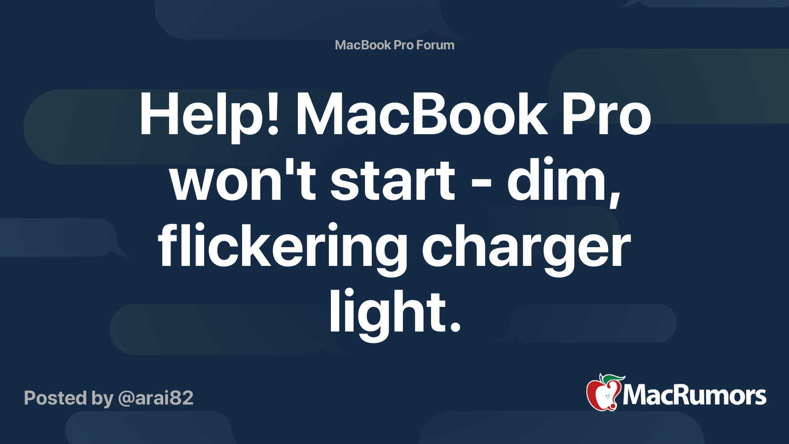 Help! MacBook Pro won't start - dim, flickering charger light
